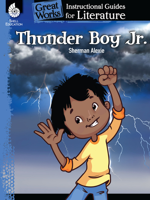Title details for Thunder Boy Jr.: Instructional Guides for Literature by Sherman Alexie - Available